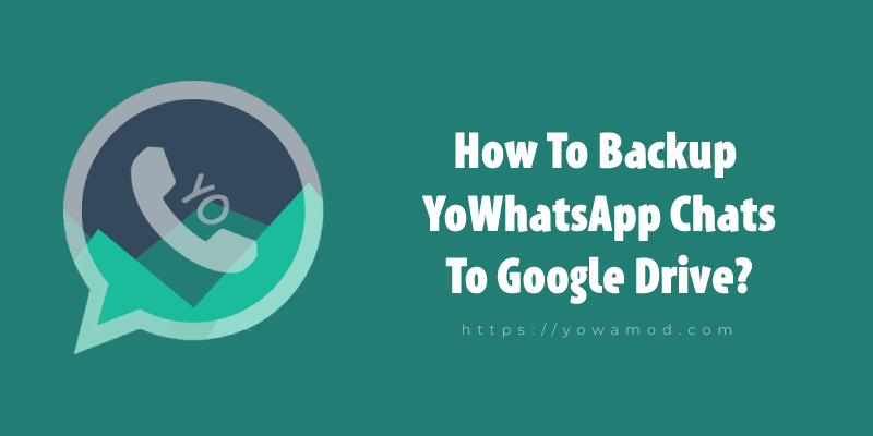 backup-yowhatsapp-chats-to-google-drive